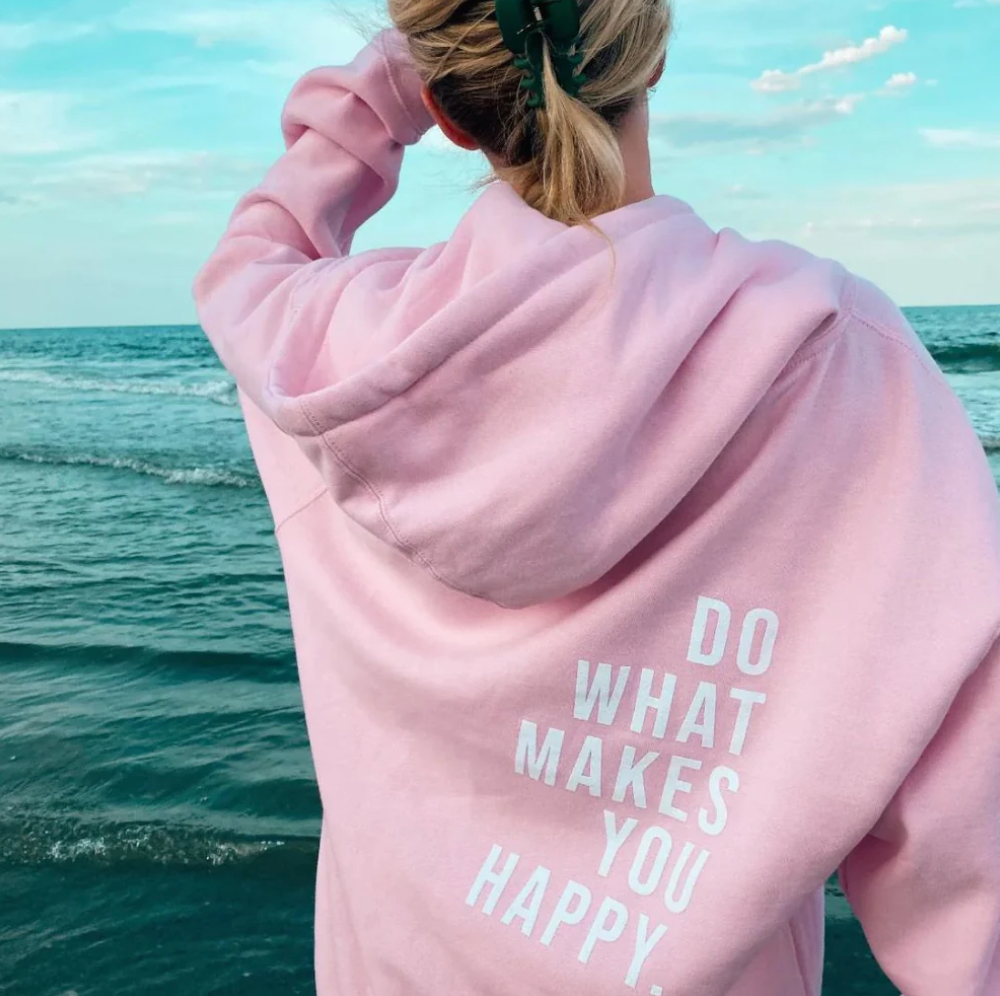 'Do what makes you happy' Huvtröja